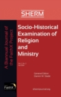 Image for Socio-Historical Examination of Religion and Ministry, Volume 2, Issue 2: A Biannual Journal of the FaithX Project