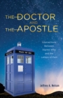 Image for Doctor and the Apostle: Intersections Between Doctor Who and the Letters of Paul