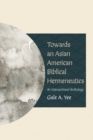 Image for Towards an Asian American Biblical Hermeneutics