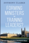 Image for Forming Ministers or Training Leaders?