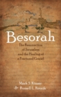 Image for Besorah : The Resurrection of Jerusalem and the Healing of a Fractured Gospel
