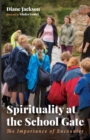 Image for Spirituality at the School Gate