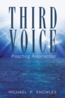 Image for Third Voice: Preaching Resurrection