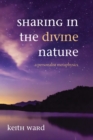 Image for Sharing in the Divine Nature: A Personalist Metaphysics