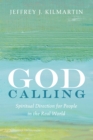 Image for God Calling: Spiritual Direction for People in the Real World