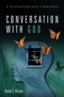 Image for Conversation with God: A Christian Experience of Depression