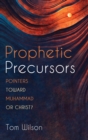 Image for Prophetic Precursors