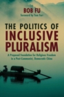 Image for The Politics of Inclusive Pluralism