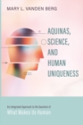 Image for Aquinas, Science, and Human Uniqueness