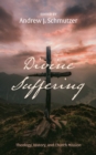 Image for Divine Suffering: Theology, History, and Church Mission
