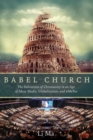 Image for Babel Church: The Subversion of Christianity in an Age of Mass Media, Globalization, and #MeToo