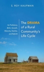 Image for The Drama of a Rural Community&#39;s Life Cycle