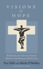 Image for Visions of Hope: Reflections for Chronic Patients Based on the Stations of the Cross