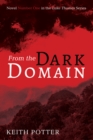 Image for From the Dark Domain: Novel Number One in the Luke Thomas Series