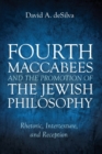 Image for Fourth Maccabees and the Promotion of the Jewish Philosophy