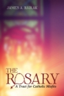 Image for Rosary: A Tract for Catholic Misfits