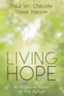 Image for Living Hope: An Inclusive Vision of the Future