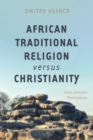 Image for African Traditional Religion versus Christianity: Some Semiotic Observations
