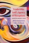 Image for Leadership, God&#39;s Agency, and Disruptions