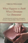 Image for What Happens to Faith When Christians Get Dementia?