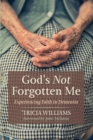 Image for God&#39;s Not Forgotten Me