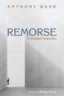 Image for Remorse  : a Christian perspective