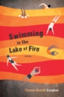 Image for Swimming in the Lake of Fire: Poems