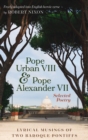 Image for Pope Urban VIII and Pope Alexander VII : Selected Poetry