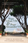 Image for Pope Urban VIII and Pope Alexander VII: Selected Poetry: Lyrical Musings of Two Baroque Pontiffs