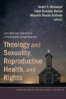 Image for Theology and Sexuality, Reproductive Health, and Rights