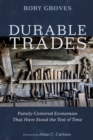 Image for Durable Trades: Family-Centered Economies That Have Stood the Test of Time