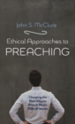 Image for Ethical Approaches to Preaching