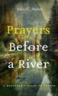 Image for Prayers Before a River