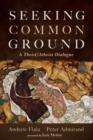 Image for Seeking Common Ground: A Theist/Atheist Dialogue