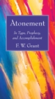 Image for Atonement: In Type, Prophecy, and Accomplishment