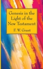 Image for Genesis in the Light of the New Testament