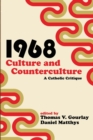 Image for 1968 - Culture and Counterculture