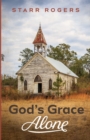 Image for God&#39;s Grace Alone