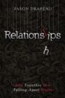Image for Relationslips: Life Together in a Falling-Apart World