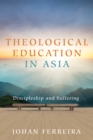 Image for Theological Education in Asia: Discipleship and Suffering