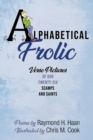 Image for Alphabetical Frolic: Verse Pictures of Our Twenty-Six Scamps and Saints
