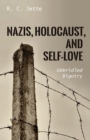 Image for Nazis, Holocaust, and Self-Love