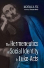Image for The Hermeneutics of Social Identity in Luke-Acts