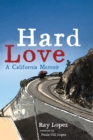 Image for Hard Love: A California Memoir
