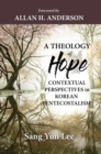 Image for Theology of Hope: Contextual Perspectives in Korean Pentecostalism