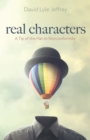 Image for Real Characters: A Tip of the Hat to Nonconformity