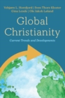 Image for Global Christianity: Current Trends and Developments