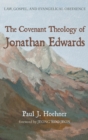 Image for The Covenant Theology of Jonathan Edwards