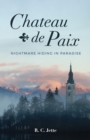 Image for Chateau de Paix: Nightmare Hiding in Paradise