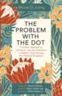 Image for The Problem with The Dot